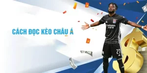 cách đọc kèo châu Á