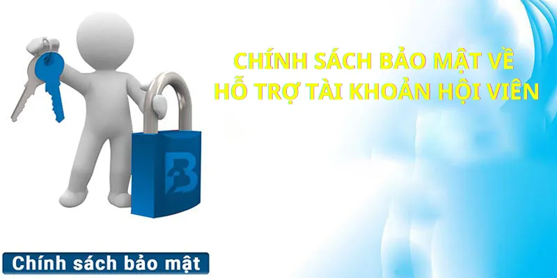 Chính sách bảo mật của nhà cái 123B về tài khoản hội viên