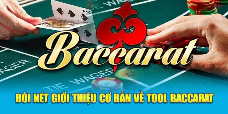 Tìm hiểu về loại công cụ giúp dự đoán kết quả Baccarat