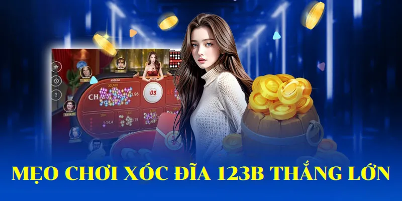 Mẹo đánh xóc đĩa 123b